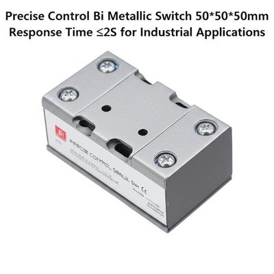 Precise Control Bi Metallic Switch 50*50*50mm Response Time ≤2S for Industrial Applications